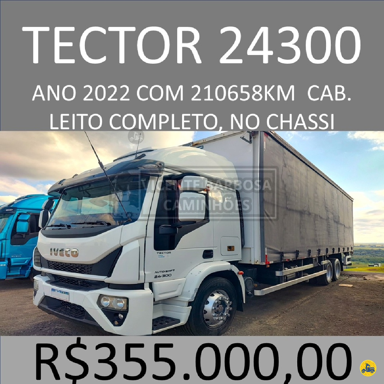 CAMINHAO IVECO TECTOR 240E30 Chassis Truck 6x2 Vicente Barbosa Caminhões MARIALVA PARANÁ PR